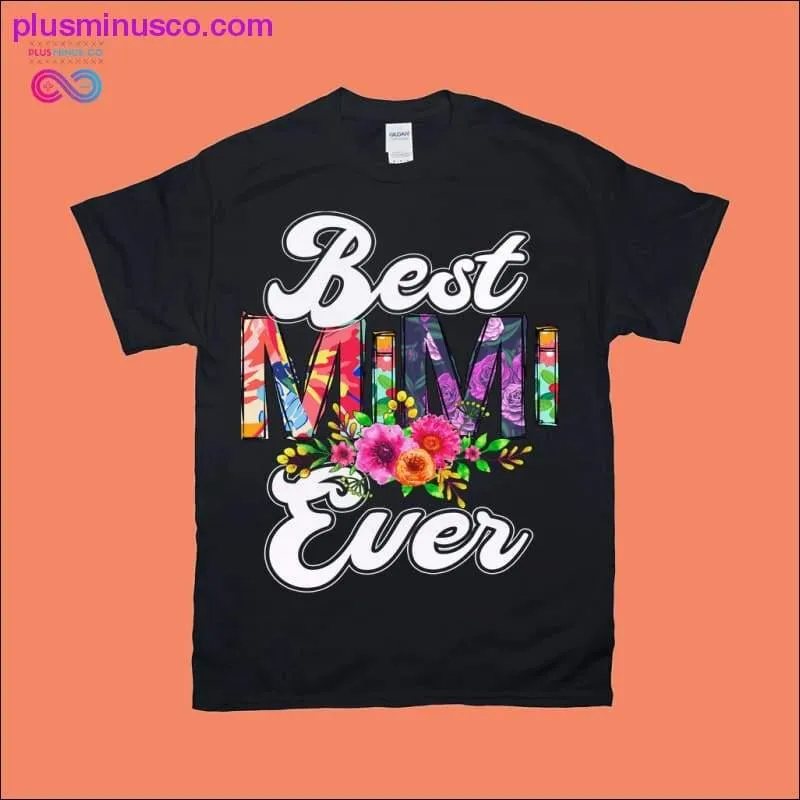 Best MIMI Ever T-Shirts