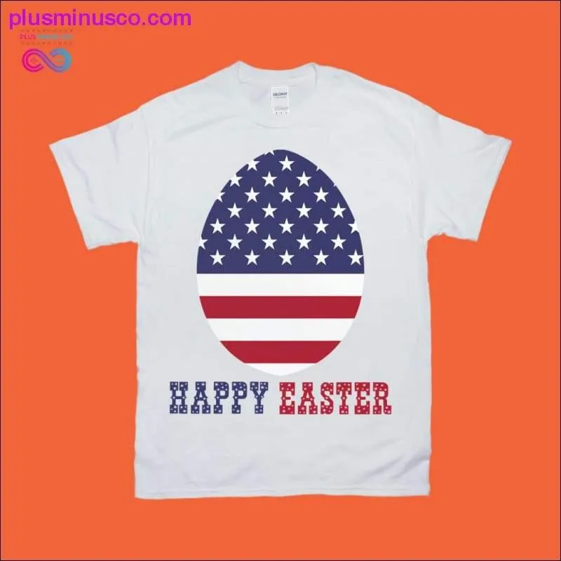 Happy Easter! | Flag T-Shirts