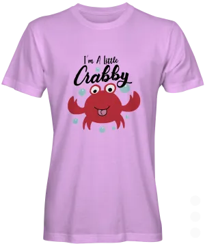 I'm A Little Crabby Graphic Tee