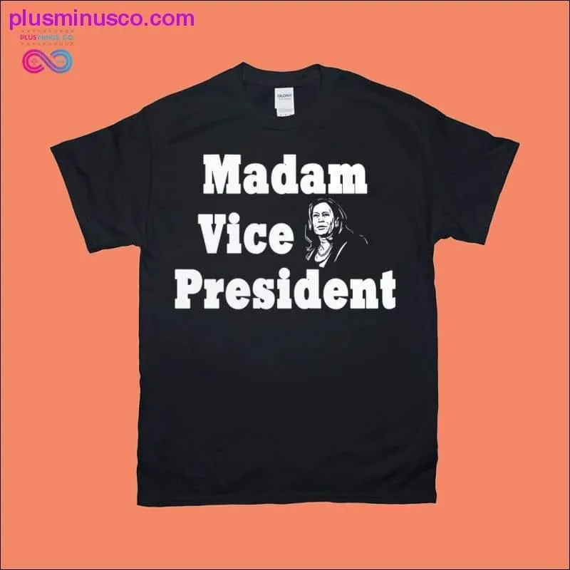 Madam Vice President T-Shirts